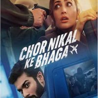 Chor Nikal Ke Bhaga 2023 Hindi 720p 480p&nbsp;WEB-DL